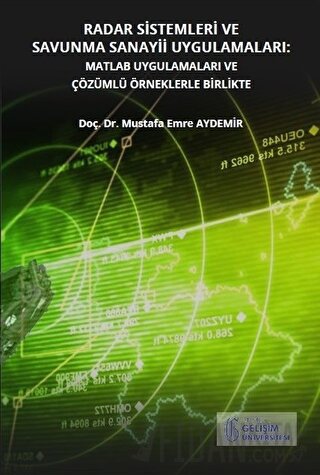 Radar Sistemleri ve Savunma Sanayii Uygulamaları: Matlab Uygulamaları 