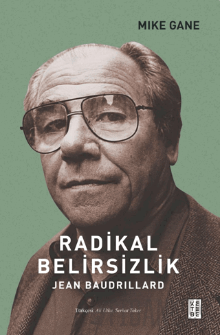 Radikal Belirsizlik - Jean Baudrillard Mike Gain