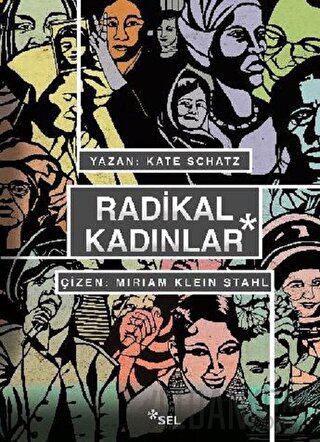 Radikal Kadınlar (Ciltli) Kate Schatz