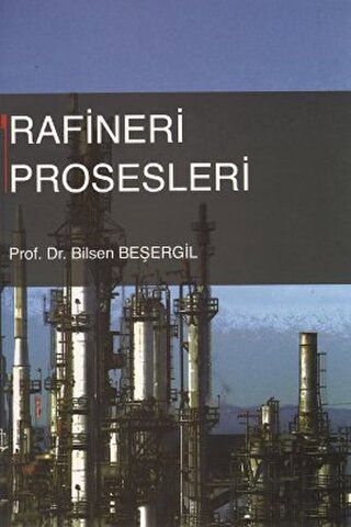 Rafineri Prosesleri Bilsen Beşergil