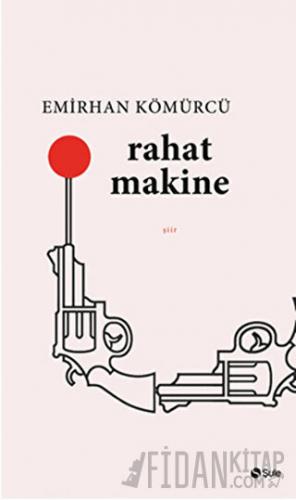 Rahat Makine Emirhan Kömürcü