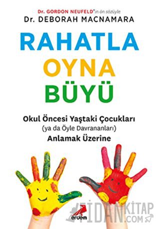 Rahatla, Oyna, Büyü Deborah MacNamara