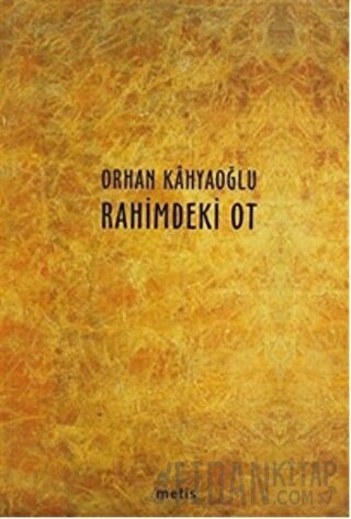 Rahimdeki Ot Orhan Kahyaoğlu