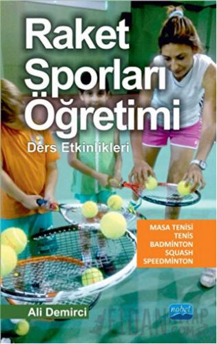 Raket Sporları Öğretimi - Ders Etkinlikleri Ali Demirci