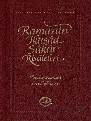 Ramazan İktisad Şükür Risaleleri Bediüzzaman Said Nursi