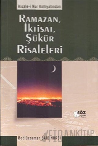 Ramazan, İktisat, Şükür Risaleleri Bediüzzaman Said-i Nursi