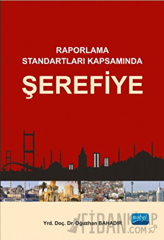 Raporlama Standartları Kapsamında Şerefiye Oğuzhan Bahadır