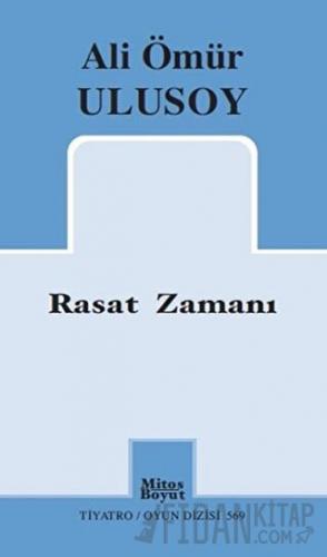 Rasat Zamanı Ali Ulusoy