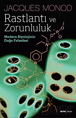 Rastlantı ve Zorunluluk Jacques Monod