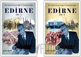 Ratip Kazancıgil’in Kaleminden Edirne (2 Kitap Takım) (Ciltli) Ender B