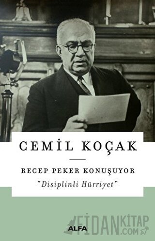 Recep Peker Konuşuyor Cemil Koçak