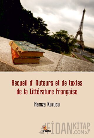 Recueil d'Auteurs et de Textes de la Littérature Française Hamza Kuzuc