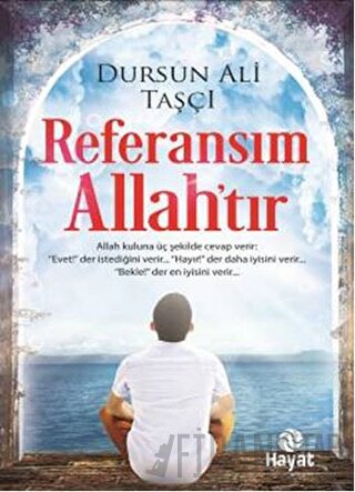 Referansım Allah’tır D. Ali Taşçı