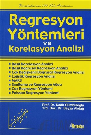 Regresyon Yöntemleri ve Korelasyon Analizi Beyza Akdağ