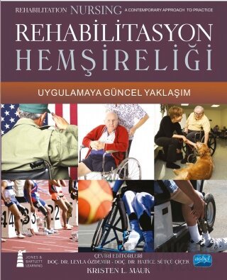 Rehabilitasyon Hemşireliği Uygulamaya Güncel Yaklaşım - Rehabilitation