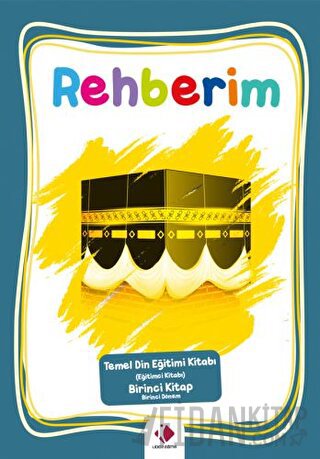 Rehberim - 1. Dönem (Eğitimci Kitabı) Kolektif