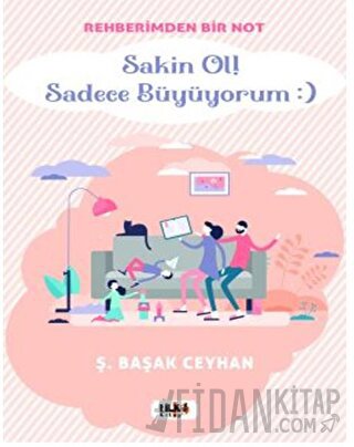 Rehberimden Bir Not Sakin ol Sadece Büyüyorum :) Şükran Başak Ceyhan