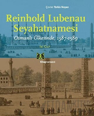 Reinhold Lubenau Seyahatnamesi (2 Cilt Takım) Reinhold Lubenau