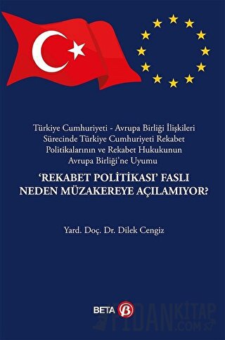 "Rekabet Politikası" Faslı Neden Müzakereye Açılamıyor? Dilek Cengiz