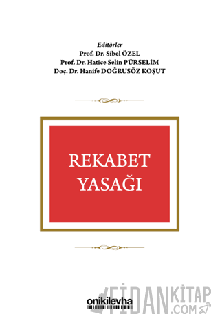 Rekabet Yasağı Hatice Selin Pürselim