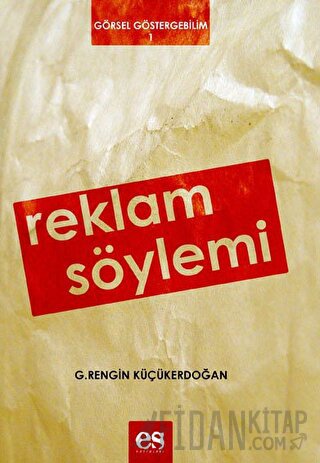 Reklam Söylemi G.Rengin Küçükerdoğan