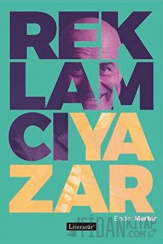 Reklamcı Yazar Ender Merter