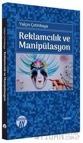 Reklamcılık ve Manipülasyon Yalçın Çetinkaya