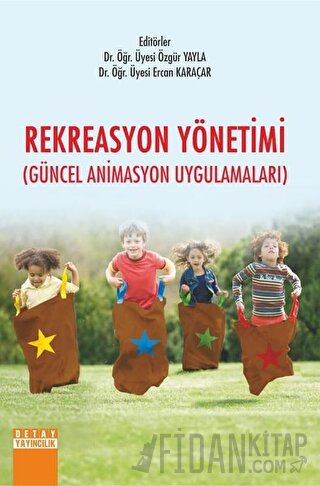 Rekreasyon Yönetimi (Güncel Animasyon Uygulamaları) Ercan Karaçar