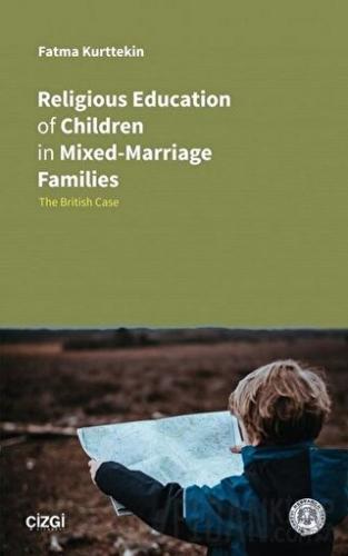 Religious Education of Children in Mixed-Marriage Families Fatma Kurtt