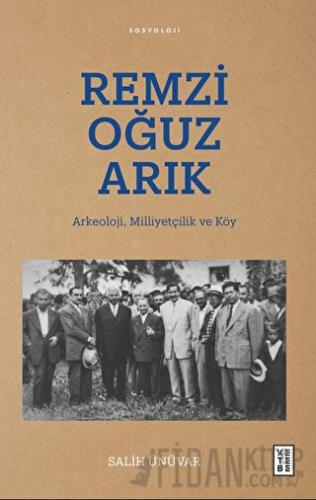 Remzi Oğuz Arık Salih Ünüvar