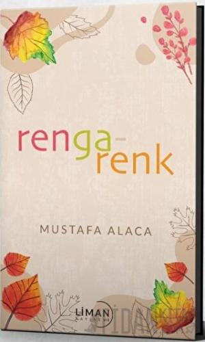 Rengarenk Mustafa Alaca