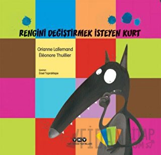 Rengini Değiştirmek İsteyen Kurt Orianne Lallemand