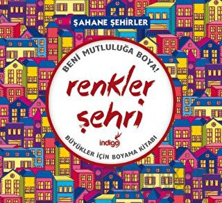 Renkler Şehri - Şahane Şehirler Kolektif