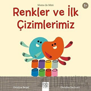 Renkler ve İlk Çizimlerimiz - Momo ile Mimi Christine Beigel