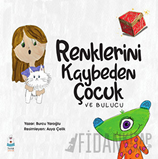 Renklerini Kaybeden Çocuk Burcu Yaroğlu