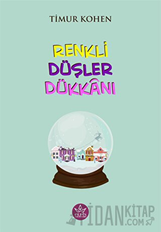 Renkli Düşler Dükkanı Timur Kohen