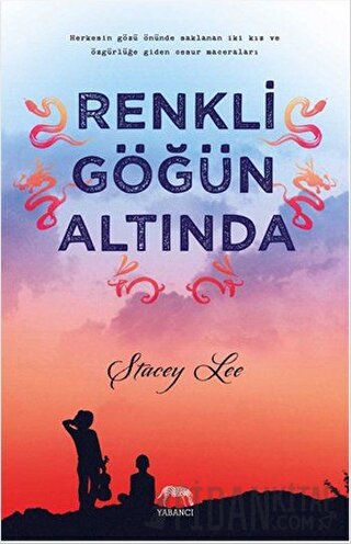 Renkli Göğün Altında (Ciltli) Stacey Lee