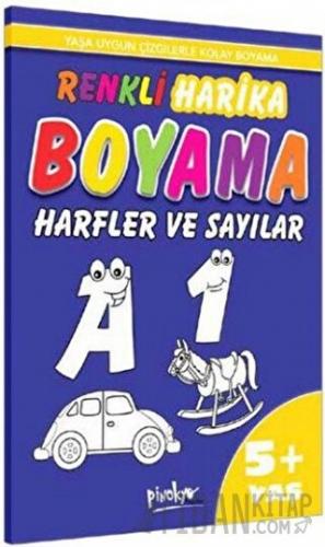 Renkli Harika Boyama Harfler ve Sayılar 5+ Yaş Kolektif