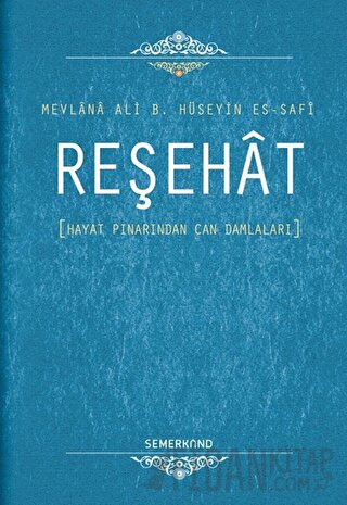 Reşehat (Ciltli) Mevlana Ali B. Hüseyin es-Safi