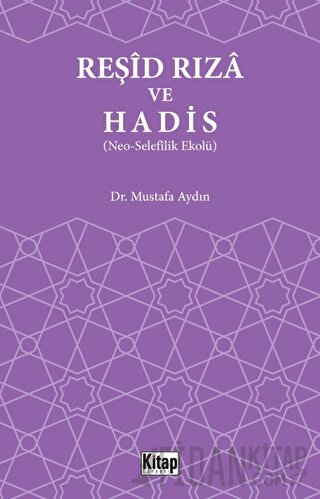 Reşid Rıza ve Hadis Mustafa Aydın