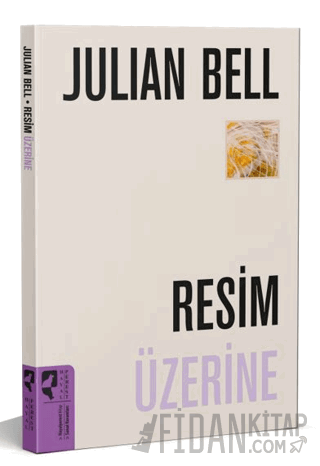 Resim Üzerine Julian Bell