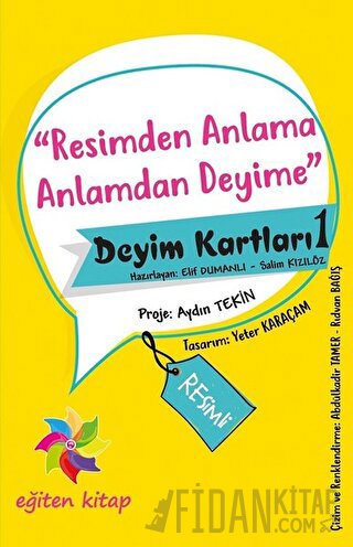 Resimden Anlama Anlamdan Deyime - Deyim Kartları - 1 Kolektif