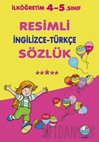 Resimli İngilizce - Türkçe Sözlük Mualla Uygur