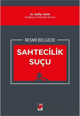 Resmi Belgede Sahtecilik Suçu Gülfer Akın