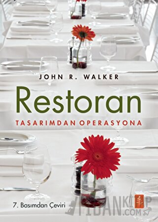 Restoran: Tasarımdan Operasyona John R. Walker