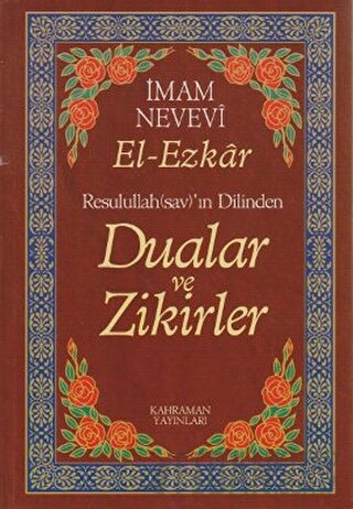 Resullullah(sav)’ın Dilinden Dualar ve Zikirler Ebu Zekeriyya Muhyiddi