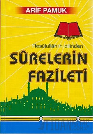 Resulullah’ın Dilinden Surelerin Fazileti (Dua-042) Arif Pamuk