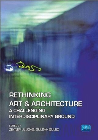 Rethinking Art And Architecture Gülşah Güleç