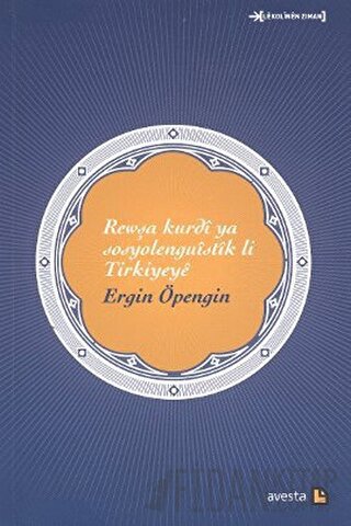 Rewşa Kurdi Ya Sosyolenguistik li Türkiyeye Ergin Öpengin