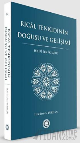 Rical Tenkidinin Doğuşu ve Gelişimi Halil İbrahim Turhan